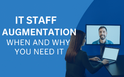 IT Staff Augmentation: When and Why You Need It